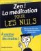 Zen ! : La méditation pour les nuls