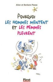 book cover of Pourquoi les hommes mentent et les femmes pleurent by Barbara Pease