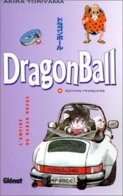 book cover of Dragonball, tome 06 : L'Empire du ruban rouge by Akira Toriyama
