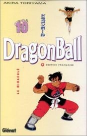 book cover of Dragonball, tome 10 : Le Miraculé by Akira Toriyama