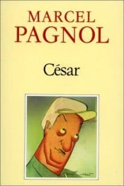 book cover of Cesar by Marcel Pagnol