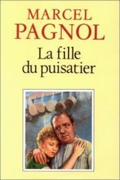 book cover of La fille du puisatier by Марсел Паньол