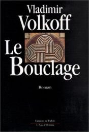 book cover of Le bouclage by Vladimir Volkoff