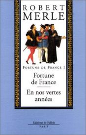 book cover of Fortune De France 1 by Robert Merle