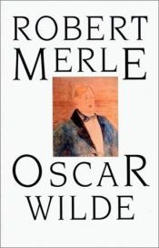 book cover of Oscar wilde by Robert Merle