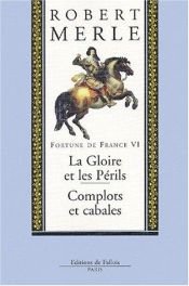 book cover of la gloire et les périls by Robert Merle