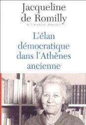 book cover of L'élan démocratique dans l'Athènes ancienne by Jacqueline de Romilly