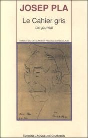 book cover of Obra completa 1: El quadern gris (Un dietari) by Josep Pla