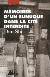 book cover of Mémoires d'un eunuque by Shi Dan