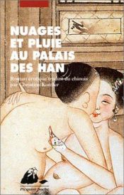 book cover of Nuages et pluie au palais des Han by Anonyme