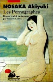 book cover of The pornographers by Akiyuki Nosaka