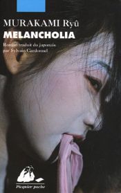 book cover of Melancholia by Ryū Murakami