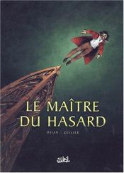 book cover of Le Maitre du hasard, tome 1 : Paris by Philippe Djian