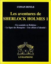 book cover of Les Aventures de Sherlock Holmes, Tome 1 : Une Étude en rouge, Le Signe des quatre, Les Aventures de Sherlock Holmes, Les Mémoires de Sherlock Holmes (I) : Edition bilingue by Arthur Conan Doyle
