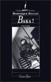 book cover of Baka ! by Dominique Sylvain