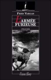 book cover of L'armée furieuse by Fred Vargas