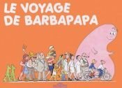 book cover of Barbapapa's Voyage by Annette Tison