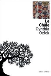 book cover of Le châle by Cynthia Ozick