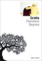 book cover of Gratia by Florence Seyvos
