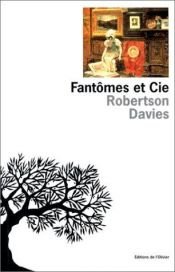 book cover of Fantômes et Cie by Robertson Davies