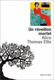 book cover of Un reveillon mortel by Alice Thomas Ellis