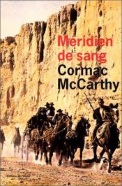 book cover of Méridien de sang by Cormac McCarthy