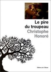 book cover of Le Pire du troupeau by Christophe Honoré