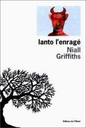 book cover of Ianto l'enragé by Niall Griffiths