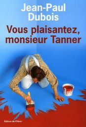 book cover of De verbouwing hoe een Fransman zijn geduld verliest by Jean-Paul Dubois