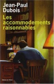book cover of Les accommodements raisonnables by Jean-Paul Dubois