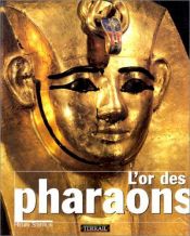 book cover of The Gold of the Pharaohs by Henri Stierlin