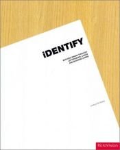 book cover of Identify: Building Brands Through Letterhead Logo and Business Cards by Charlotte Rivers/ 莱弗士