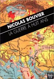 book cover of La Guerre a huit ans by Nicolas Bouvier