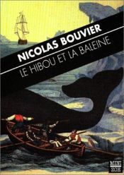 book cover of Le hibou et la baleine by Nicolas Bouvier