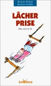 book cover of Lâcher prise by Rosette Poletti