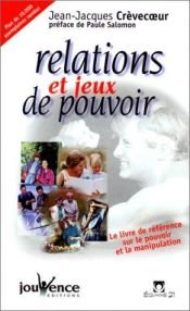 book cover of Relations et jeux de pouvoir by Jean-Jacques Crèvecoeur