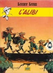 book cover of Lucky Luke 57 - Het alibi ; Athletic City ; Ole Daltonitos ; Een paard verdwijnt by Morris