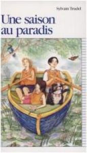book cover of Une saison au paradis by Sylvain Trudel