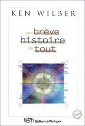 book cover of Une brève histoire de tout by Ken Wilber