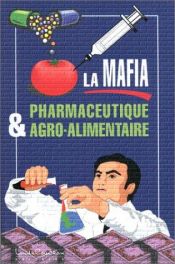 book cover of La mafia pharmaceutique et agroalimentaire by Louis de Brouwer