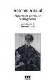 book cover of Antonin Artaud Figures et portraits vertigineux by Collectif