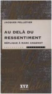 book cover of Au delà du Ressentiment by Jacques Pelletier