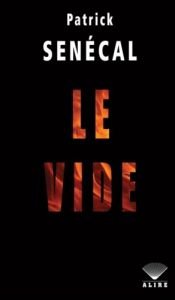 book cover of Le vide by Patrick Senecal