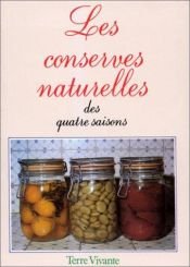 book cover of Les conserves naturelles des quatre saisons by Collectif