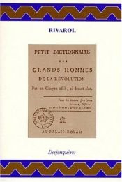 book cover of Piccolo dizionario dei grandi uomini della Rivoluzione by Antoine Rivarol