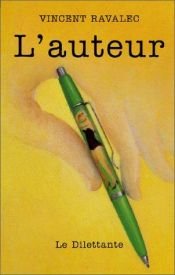 book cover of L'Auteur by Vincent Ravalec