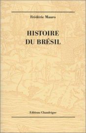 book cover of Histoire du Brésil by Frédéric Mauro