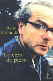 book cover of Coeur de pierre by Arno Schmidt
