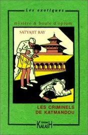 book cover of Criminels de katmandou (les) by Satyajit Ray