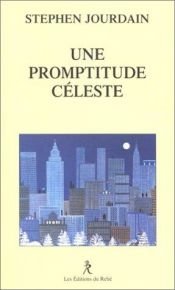 book cover of Une promptitude céleste by Stephen Jourdain